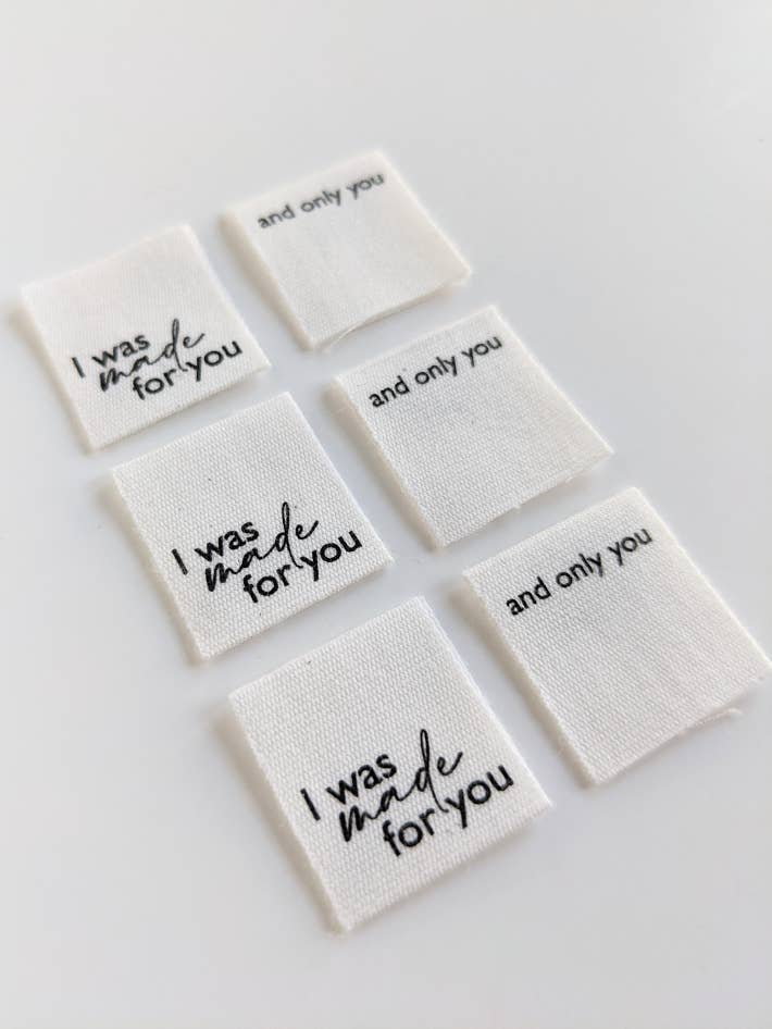 I Was Made For You, And Only You | Cotton Luxe Labels