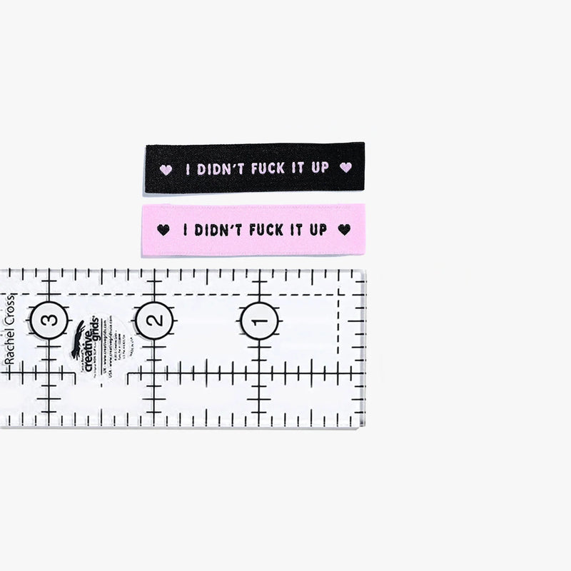 'I Didn't Fuck It up' Woven Sewing Labels