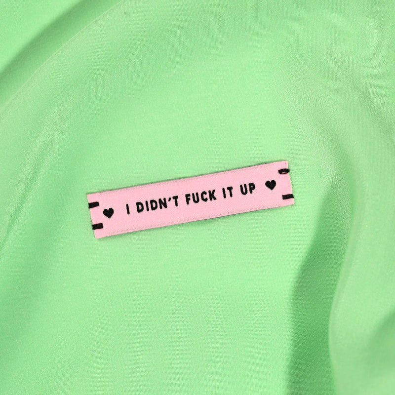 'I Didn't Fuck It up' Woven Sewing Labels