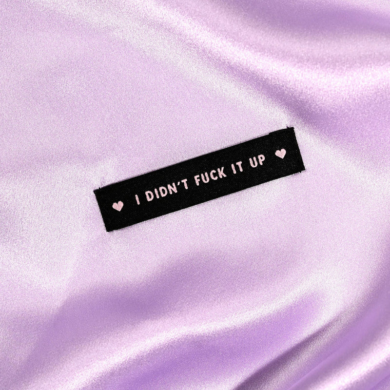 'I Didn't Fuck It up' Woven Sewing Labels
