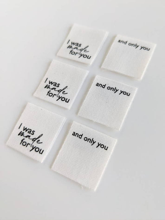 I Was Made For You, And Only You | Cotton Luxe Labels
