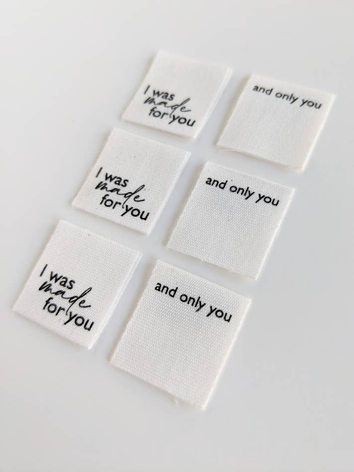 I Was Made For You, And Only You | Cotton Luxe Labels